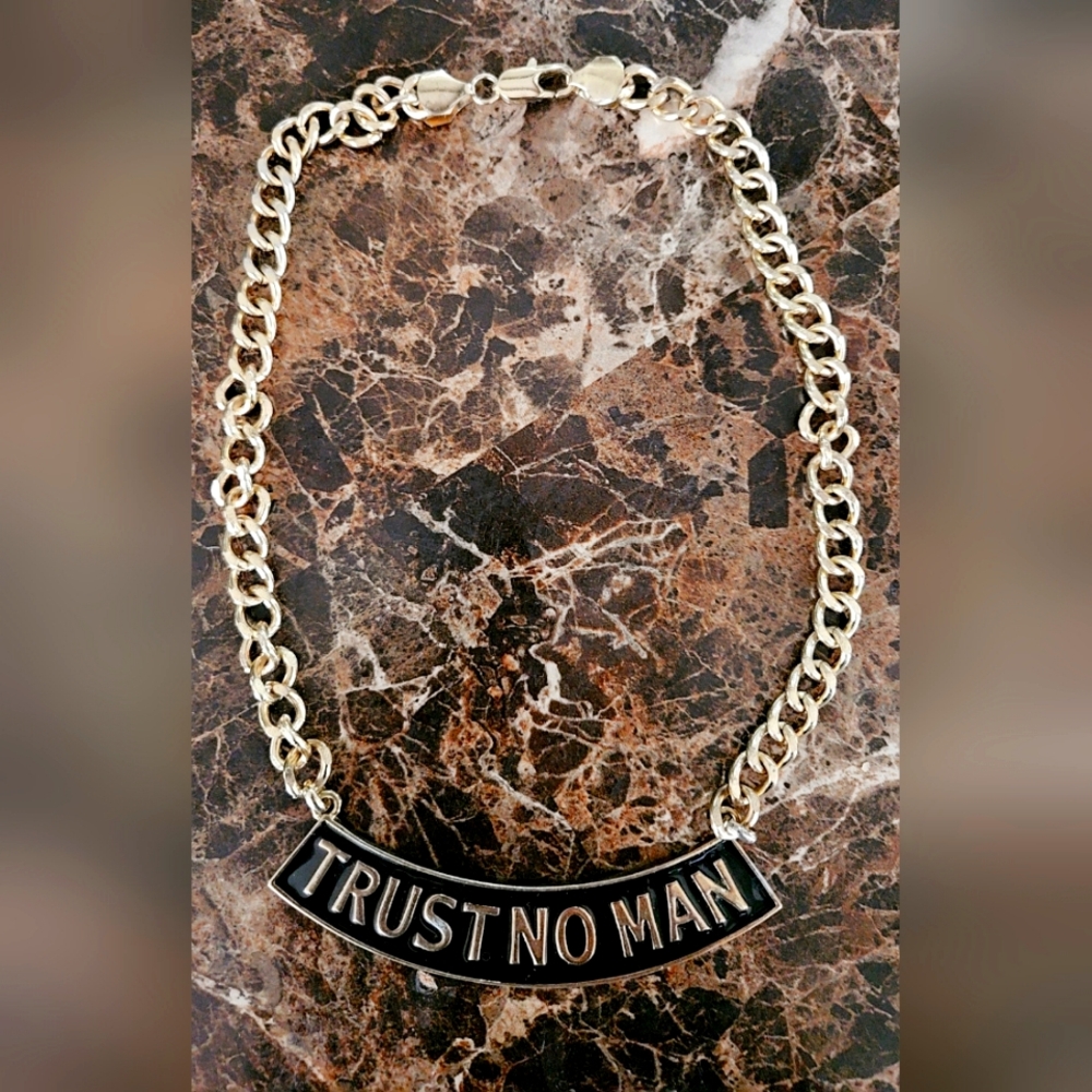 Trust no man chain